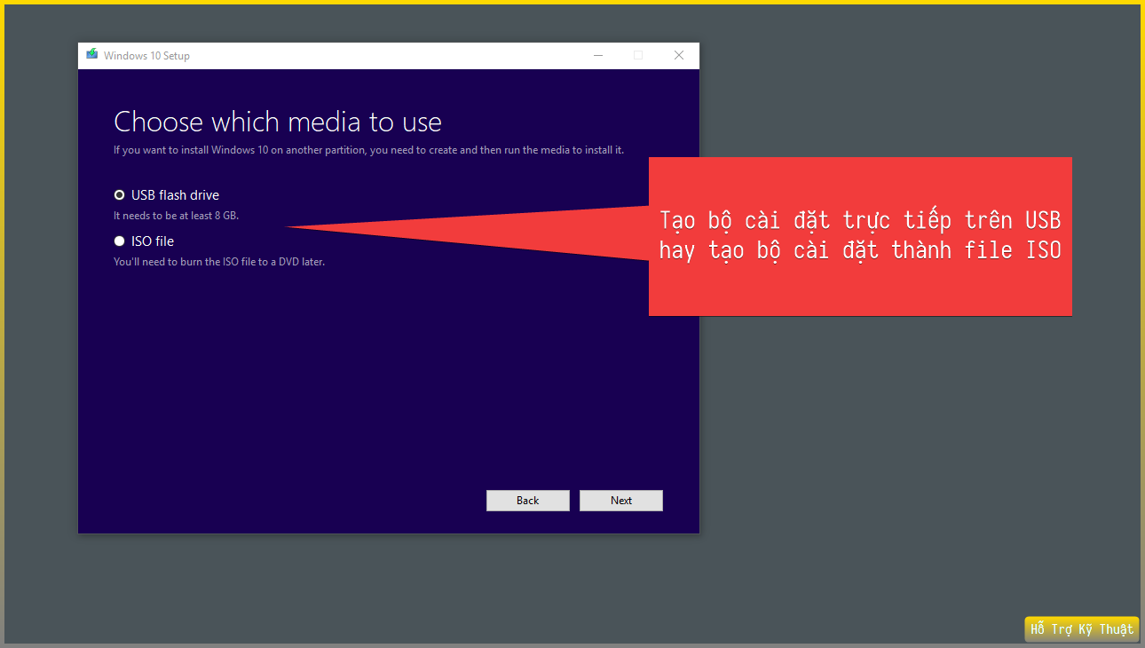 Lựa chọn cách tạo bộ cài đặt. USB hay file ISO.