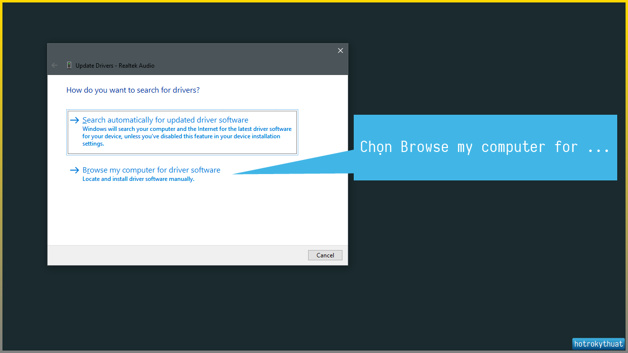 Bấm chọn **Browse my computer for driver software**.